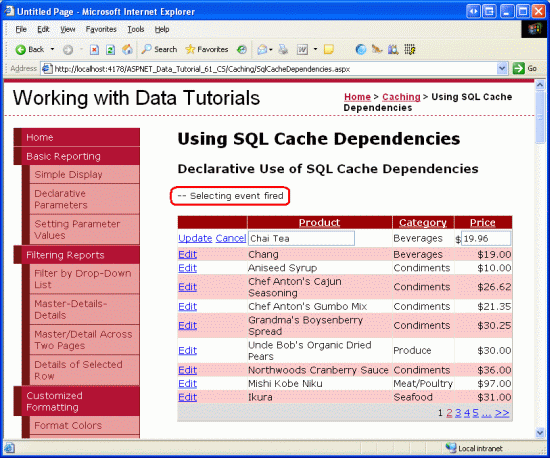 Das Selecting-Ereignis objectDataSource wird jedes Mal ausgelöst, wenn die GridView ausgelagert, bearbeitet oder sortiert wird.