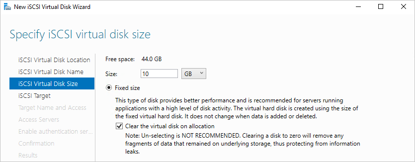 Die Seite für die Größe des virtuellen iSCSI-Datenträgers des Assistenten für neue virtuelle iSCSI-Datenträger gibt eine feste Größe von 10 GB an, und die Option zum Löschen des virtuellen Datenträgers bei Zuweisung ist aktiviert.