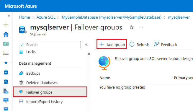 Screenshot mit hervorgehobener Option Neue Failovergruppe hinzufügen auf der Seite Failovergruppen im Azure-Portal.