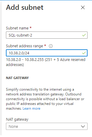 Nennen Sie Ihr zweites Subnetz beispielsweise „sql-subnet-2“, und erhöhen Sie das dritte Oktett um den Wert 2. Wenn Ihr DC-Subnetz also beispielsweise die IP-Adresse 10.38.0.0/24 hat, sollte die IP-Adresse Ihres neuen Subnetzes 10.38.2.0/24 sein.