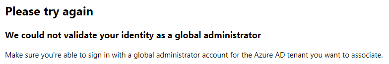 Wir konnten Ihre Identität nicht als globaler Administrator überprüfen.