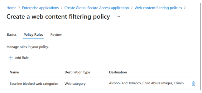 Screenshot von „Unternehmensanwendungen“, „Anwendung für ‚globaler sicherer Zugriff‘ erstellen“, „Richtlinien für die Webinhaltsfilterung“, „Richtlinie für die Webinhaltsfilterung erstellen“, „Richtlinienregeln“