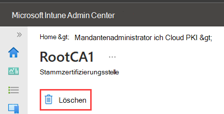 Beispielscreenshot des Admin Centers mit hervorgehobener Löschaktion für die Stammzertifizierungsstelle.