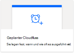 Schaltfläche „Geplanter Cloudfluss“ in Power Automate.