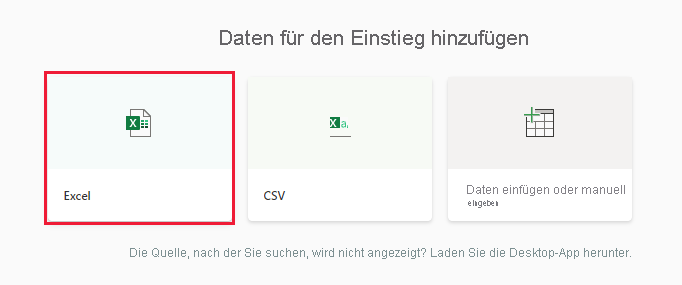 Screenshot des Dialogfelds „Daten hinzufügen, um zu beginnen“, wobei Excel hervorfehoben wird.