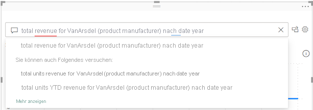 Screenshot des F&A-Fragefelds mit vorgeschlagenen Begriffen aus dem semantischen Modell in Blau und den entsprechenden vorgeschlagenen Fragen aus Power BI.