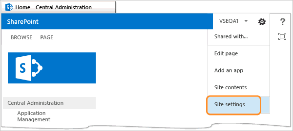 Open SharePoint Site Settings for PS 2013