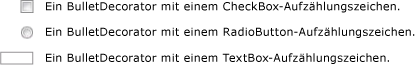 3 BulletDecorators: CheckBox, RadioButton, TextBox