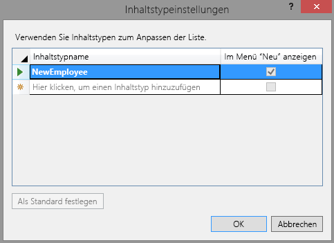 Das Dialogfeld „Inhaltstypeinstellungen“, in dem nur ein einziger Inhaltstyp mit dem Namen „NewEmployee“ aufgeführt ist.