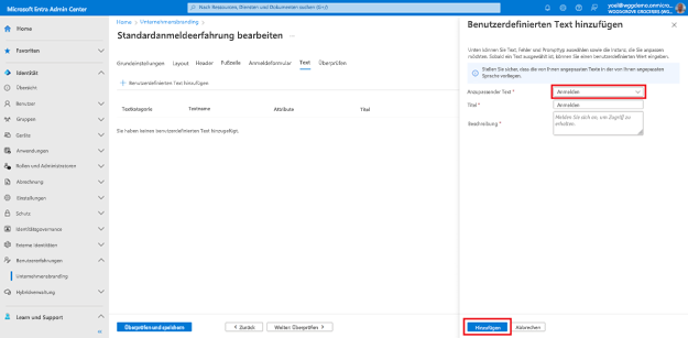 Screenshot: Geöffneter Bereich „Benutzerdefinierten Text hinzufügen“ rechts neben dem Blatt „Standardanmeldeerfahrung bearbeiten“. Das Dropdownmenüfeld für den anzupassenden Text ist auf „Anmelden“ festgelegt, und die Schaltfläche „Hinzufügen“ am unteren Rand ist hervorgehoben.