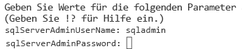 Screenshot: Azure PowerShell-Befehlszeile, in der Sie aufgefordert werden, ein Kennwort für den SQL Server-Administrator einzugeben