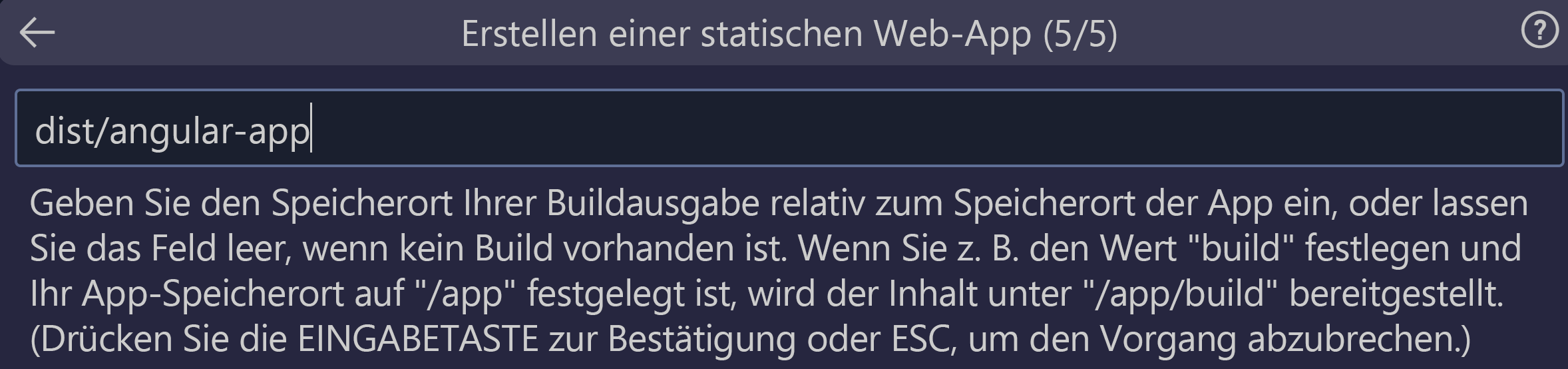 Screenshot: Eingeben des Buildausgabespeicherorts für Angular