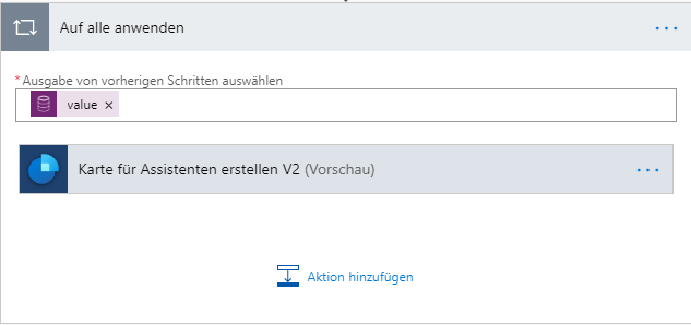 „Für alle übernehmen“ enthält den Wert aus den vorherigen Schritten und „Karte für Assistent V2 erstellen“.