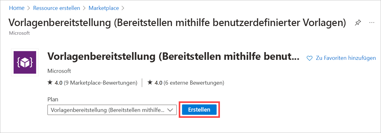 Screenshot, auf dem das Element „Vorlagenbereitstellung“ ausgewählt und die Schaltfläche „Erstellen“ hervorgehoben ist.