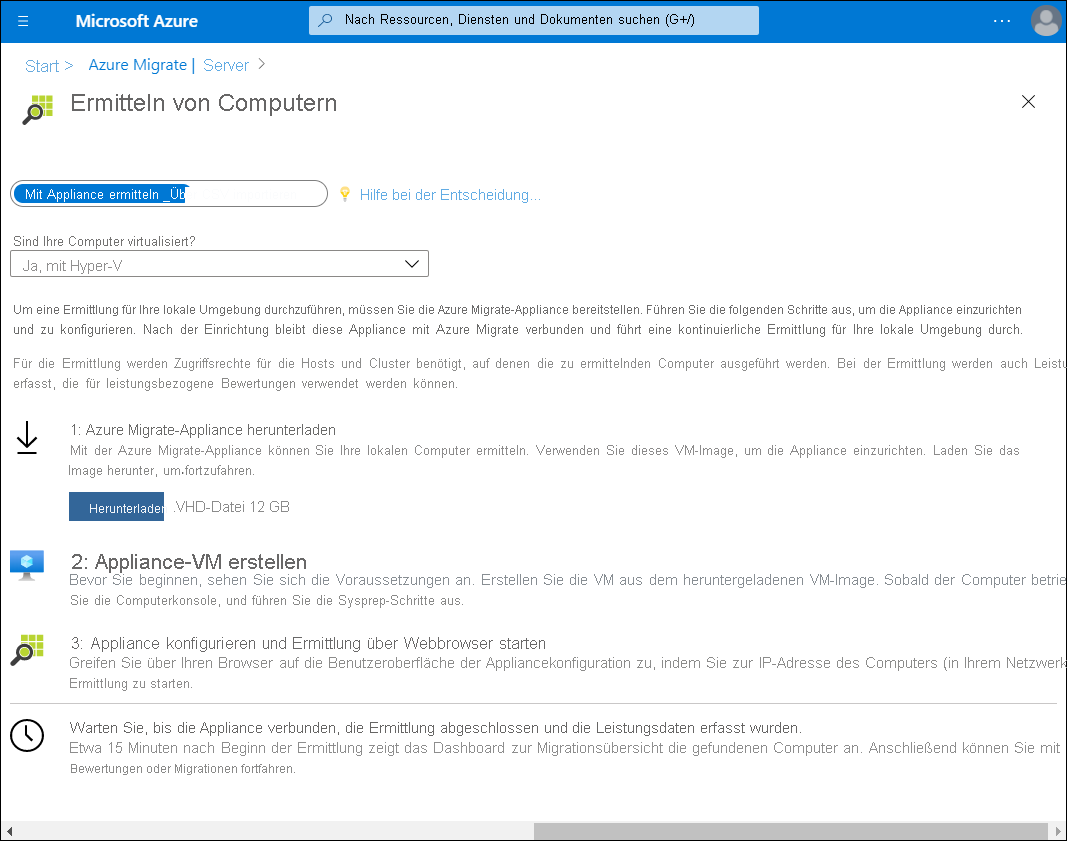 Screenshot: Blatt „Computer ermitteln“ in Azure Migrate. An der Eingabeaufforderung „Sind Ihre Computer virtualisiert“ hat der Administrator „Ja, mit Hyper-V“ ausgewählt. Es ist ein Link zum Herunterladen der Appliance verfügbar.