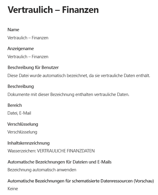 Ein Screenshot einer Vertraulichkeitsbezeichnung „Vertraulich – Finanzabteilung“ einschließlich Einstellungen für Verschlüsselung, Inhaltsmarkierung und automatische Kennzeichnung von Dateien und E-Mails.