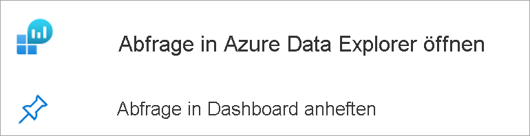 Screenshot der Links, mit denen die Abfrage in Azure Data Explorer geöffnet oder die Abfrage an das Dashboard angeheftet werden kann