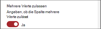 Screenshot der Umschaltfläche zum Zulassen mehrerer Werte