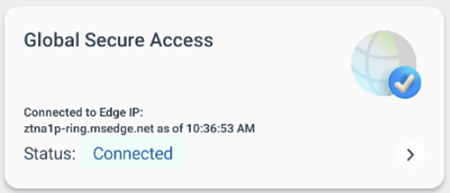 Screenshot showing Global Secure Access status.