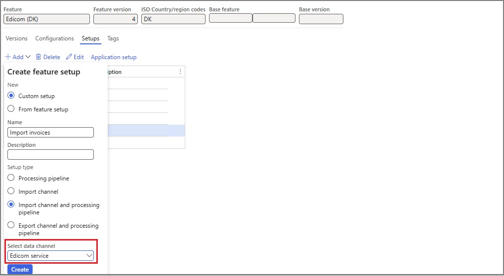 Screenshot that shows an Import invoices feature setup of the Import channel and processing pipeline type being created.