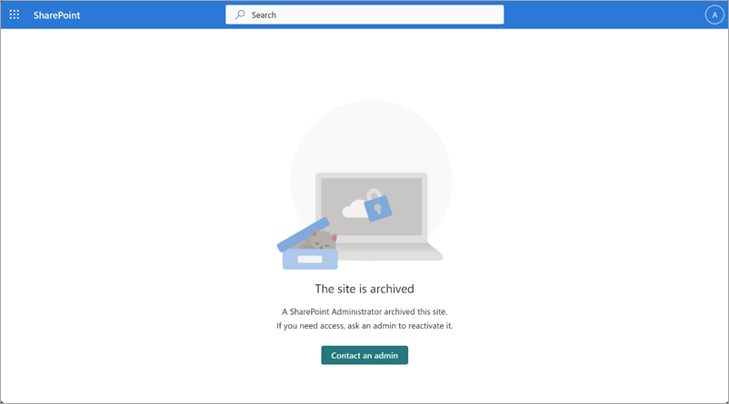 Screenshot of the Site is archived message end users receive when they try to access content that has been archived.