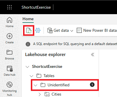 Screenshot from the Fabric portal showing the refresh button on the horizontal menu bar, and the Unidentified tables under ShortcutExercise in the Lakehouse explorer.