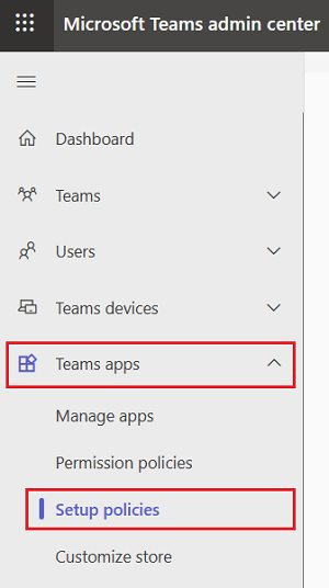 Screenshot of Microsoft Teams admin center with Teams apps and Setup policies highlighted in red.