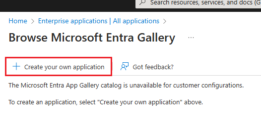 Screenshot of the Create your own application option in the Microsoft Entra Gallery.