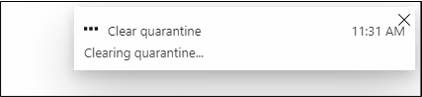 Screenshot that shows the notice that the quarantine is clearing.