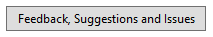 Screenshot shows a button with the text Feedback, Suggestions and Issues.