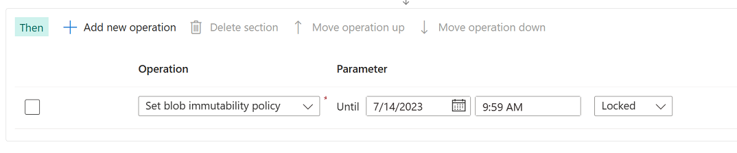 Screenshot of the Then operation which sets the immutability policy.