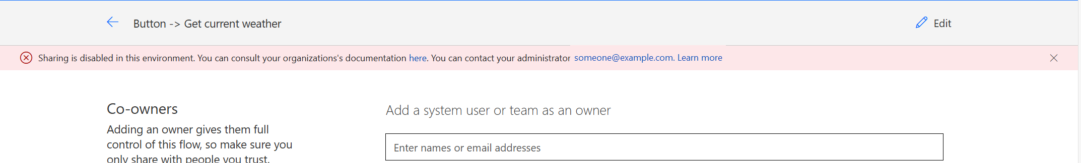 If a user tries to share a canvas app, solution-aware cloud flow, or agent that contradicts the sharing rules, an error message is displayed.