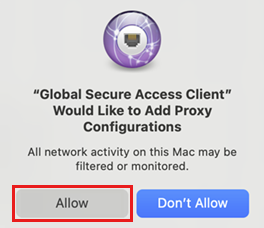 Screenshot of the Global Secure Access client would like to add proxy configurations pop-up with the Allow button highlighted.