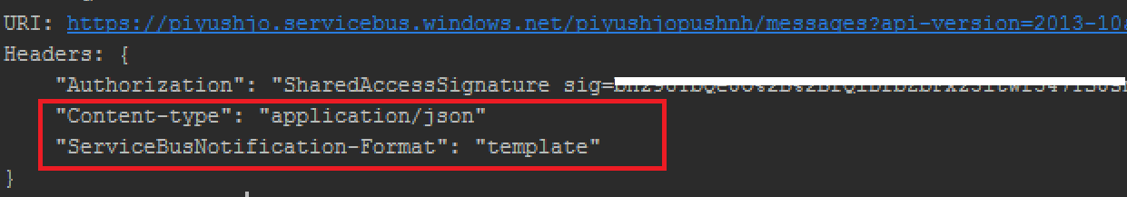 Screenshot of a console with details of the H T T P request and the Content type and Service Bus Notification Format values outlined in red.