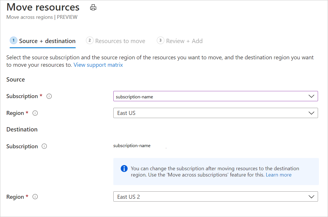 Page to fill in source and destination subscription/region