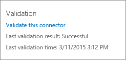 Shows a connector that was previously validated and a link to validate the connector again.