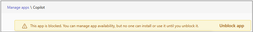 The Copilot Teams app blocked by policy.