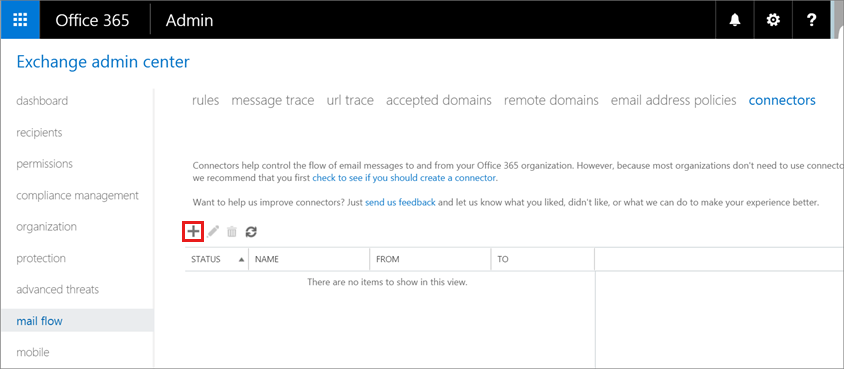 Screenshot shows there are no connectors in the Exchange admin center, click Add icon likes plus shape to create a connector.