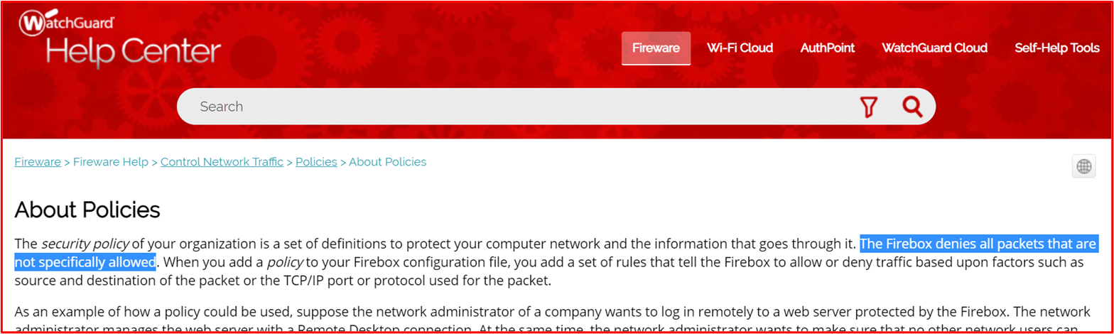 Screenshot of the watchguard help center link which includes the language " The firebox denies all packets that aren't specifically allowed"