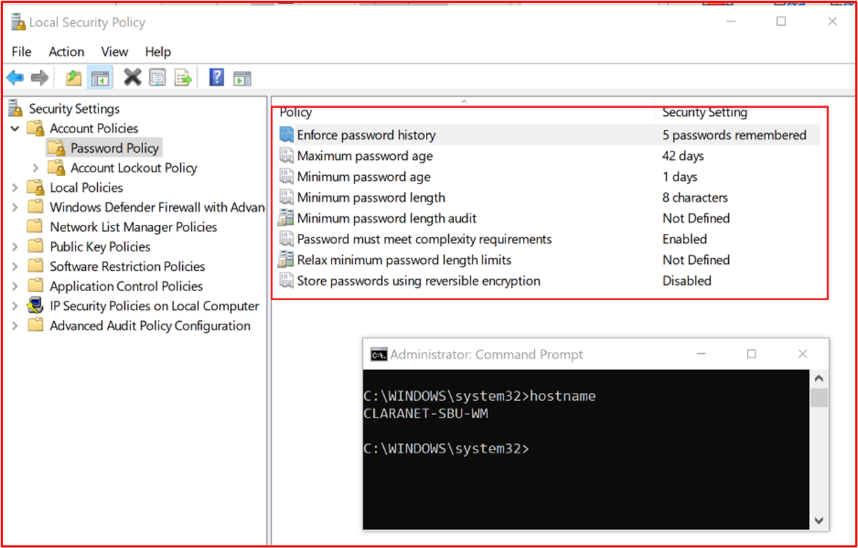 the password policy configured within the "Local Security Policy" of the in-scope system component "CLARANET-SBU-WM".