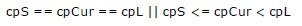 CPS = = C P C U R = = C P L Conditional OR CPS Less than or equal to C P C U R less than CPL