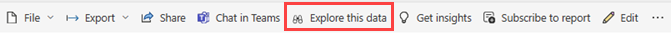 Screenshot showing Explore this data option on the menu bar.