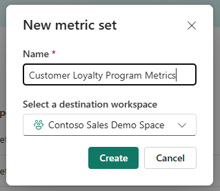 Screenshot showing the new metric set window with a name and destination workspace chosen.