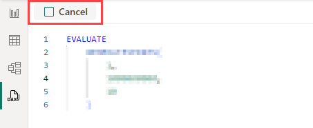 Screenshot of the DAX query view cancel.