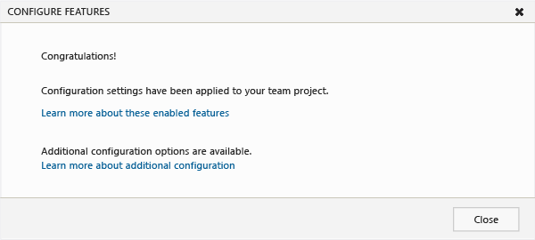 Success message upon configuring features