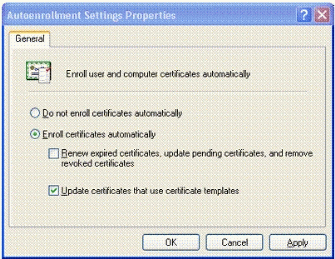 Figure 1: Autoenrollment Settings Properties