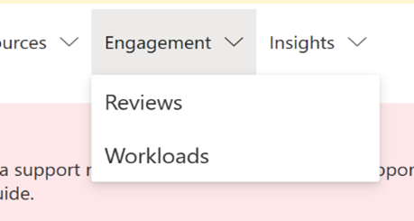 Dropdown list under Engagement for Reviews and Workloads.