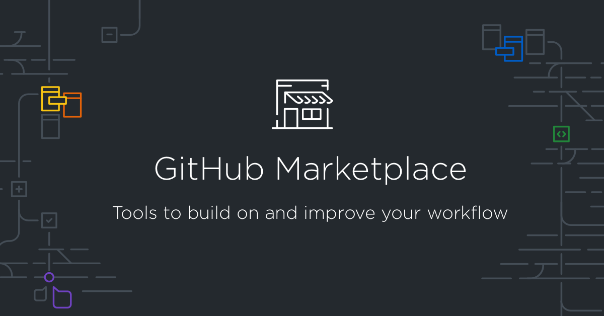 Rendering that says GitHub Marketplace, tools to build on and improve your workflow.