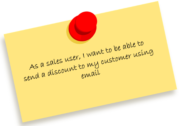 Note with text "As a sales user, I want to be able to send a discount to my customer using email".