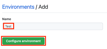 Screenshot of the GitHub page for a new environment named Test, with the Configure environment button.
